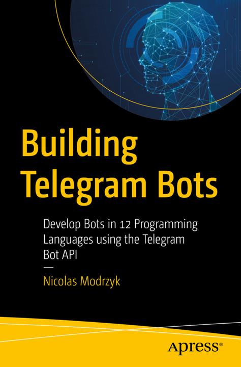 Immagine prodotto Building Telegram Bots (Nicolas Modrzyk, 2019)
