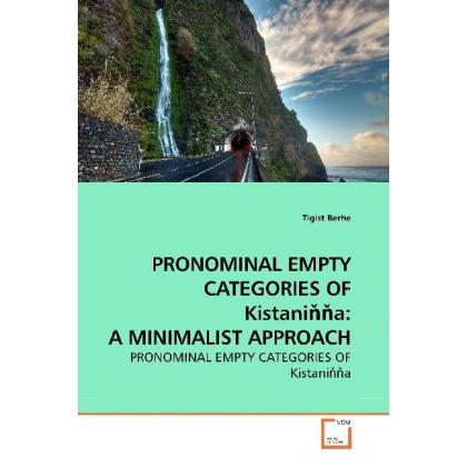 Pronominal Empty Categories Of Kistani a: A Minimalist Approach, Fachbücher