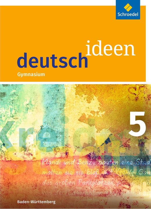 Produktbild deutsch ideen SI / deutsch ideen SI - Ausgabe 2016 Baden-Württemberg (Deutsch, Alexander Reck, Angela Müller, Gerda Richter, Mareike Hümmer-Fuhr, Nicole Reed, Thomas Epple, Thomas Rudel, Torsten Zander, 2015)