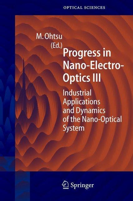 Progress in Nano-Electro Optics III (Englisch, 2010)