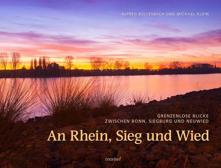 Produktbild An Rhein, Sieg und Wied (Deutsch, Alfred Büllesbach, Michael Klein, 2014)