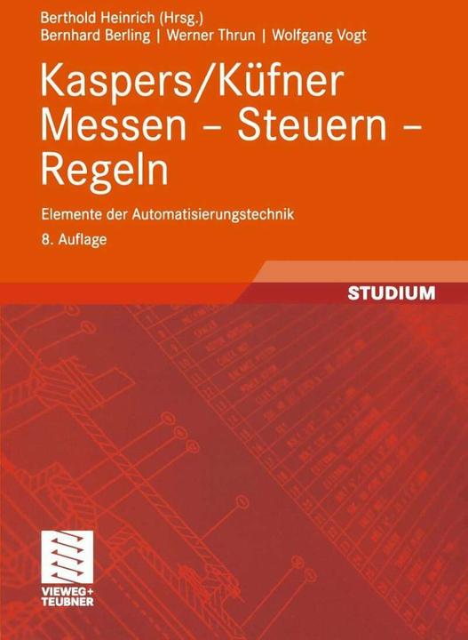 Produktbild Kaspers/Küfner Messen - Steuern - Regeln (Deutsch, Bernhard Berling, Berthold Heinrich, Werner Thrun, Wolfgang Vogt, 2005)