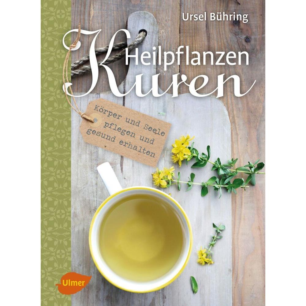 Heilpflanzen-Kuren, Ratgeber von Ursel Bühring