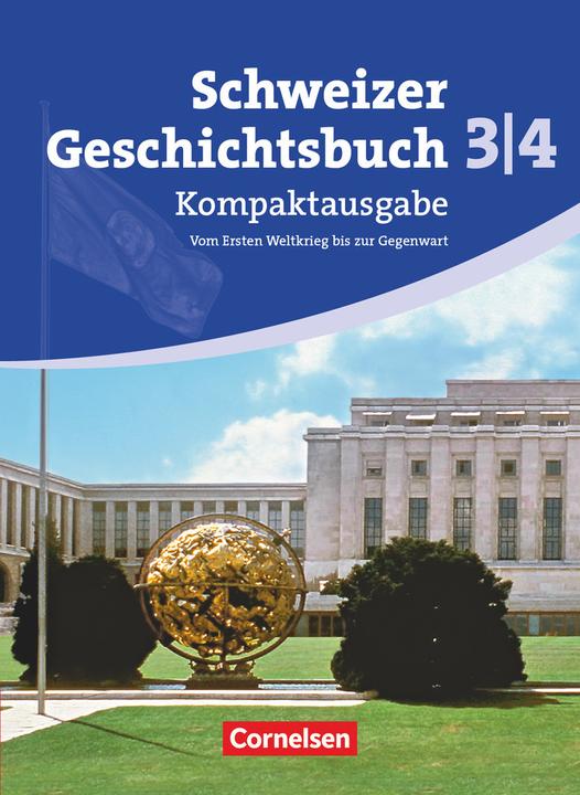 Produktbild Schweizer Geschichtsbuch Bd. 3/4. Schülerbuch (Deutsch, Birgit Stalder, Christophe Gross, Götz Schwarzrock, Helmut Meyer, Karl-Heinz Holstein, Thomas Notz, Wolfgang Jäger, 2011)