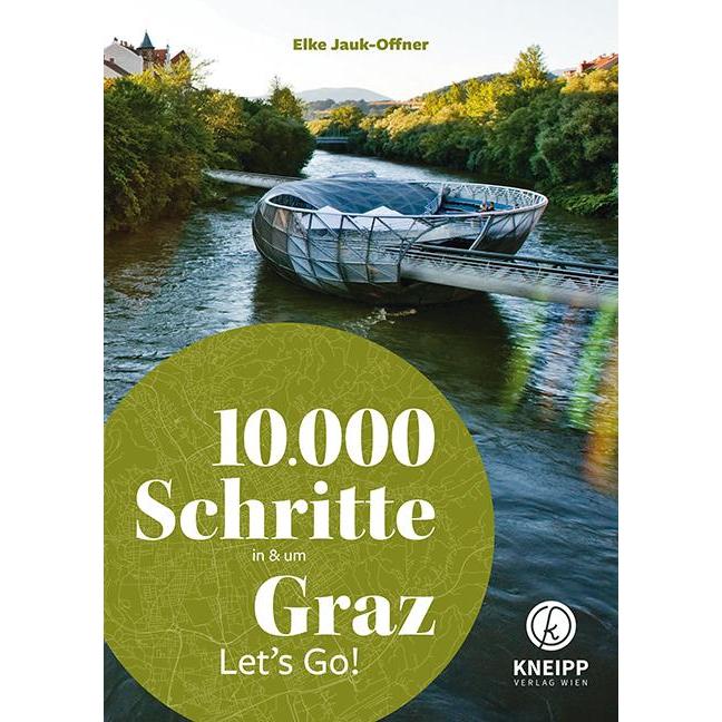 Jauk-Offner:10.000 Schritte in & um Gra, Ratgeber von Elke Jauk-Offner