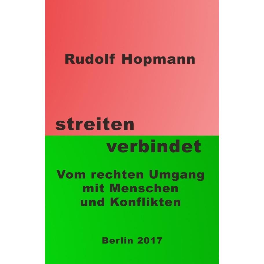 Hopmann:streiten verbindet, Sachbücher von Rudolf Hopmann