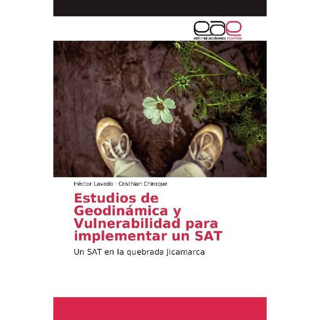 Estudios de Geodinámica y Vulnerabilidad para implementar un SAT, Fachbücher von Héctor Lavado, Cristhian Chiroque