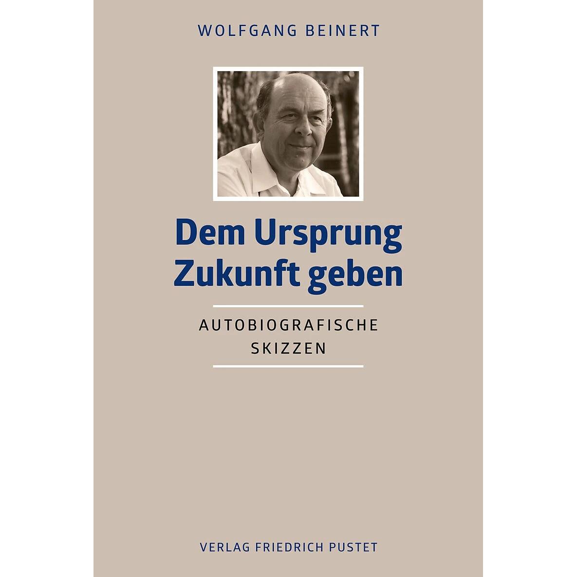 Thumbnail - Dem Ursprung Zukunft geben, Fachbücher von Wolfgang Beinert