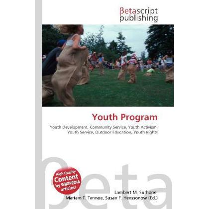 Youth Program, Fachbücher von Lambert M. Surhone, Mariam T. Tennoe, Susan F. Henssonow