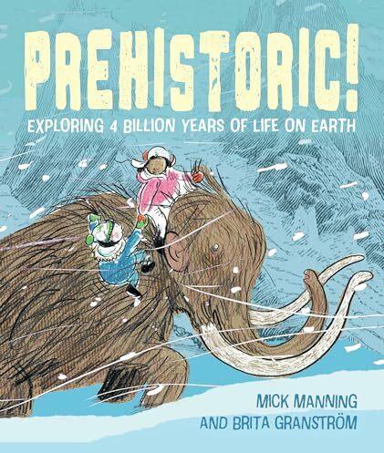 Immagine prodotto Prehistoric! (Inglese, Brita Granstrom, Mick Manning, 2024)