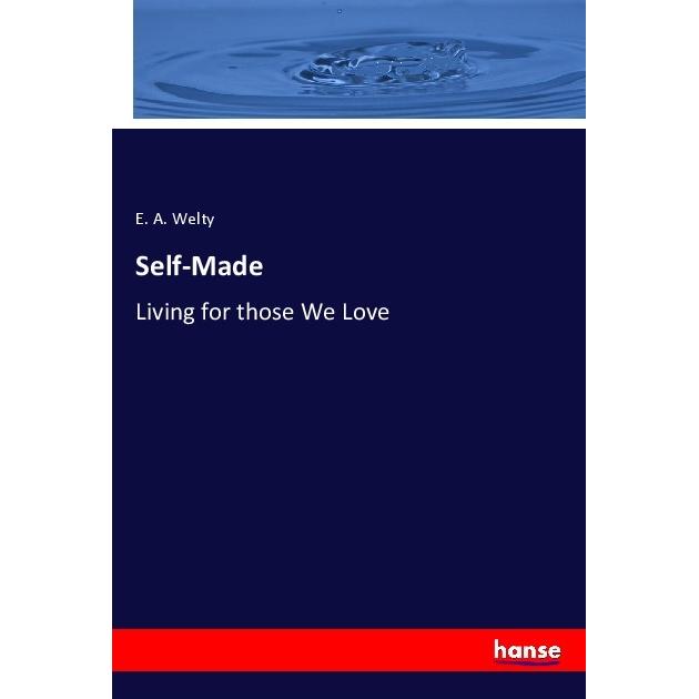 Self-Made, Fachbücher von E. A. Welty