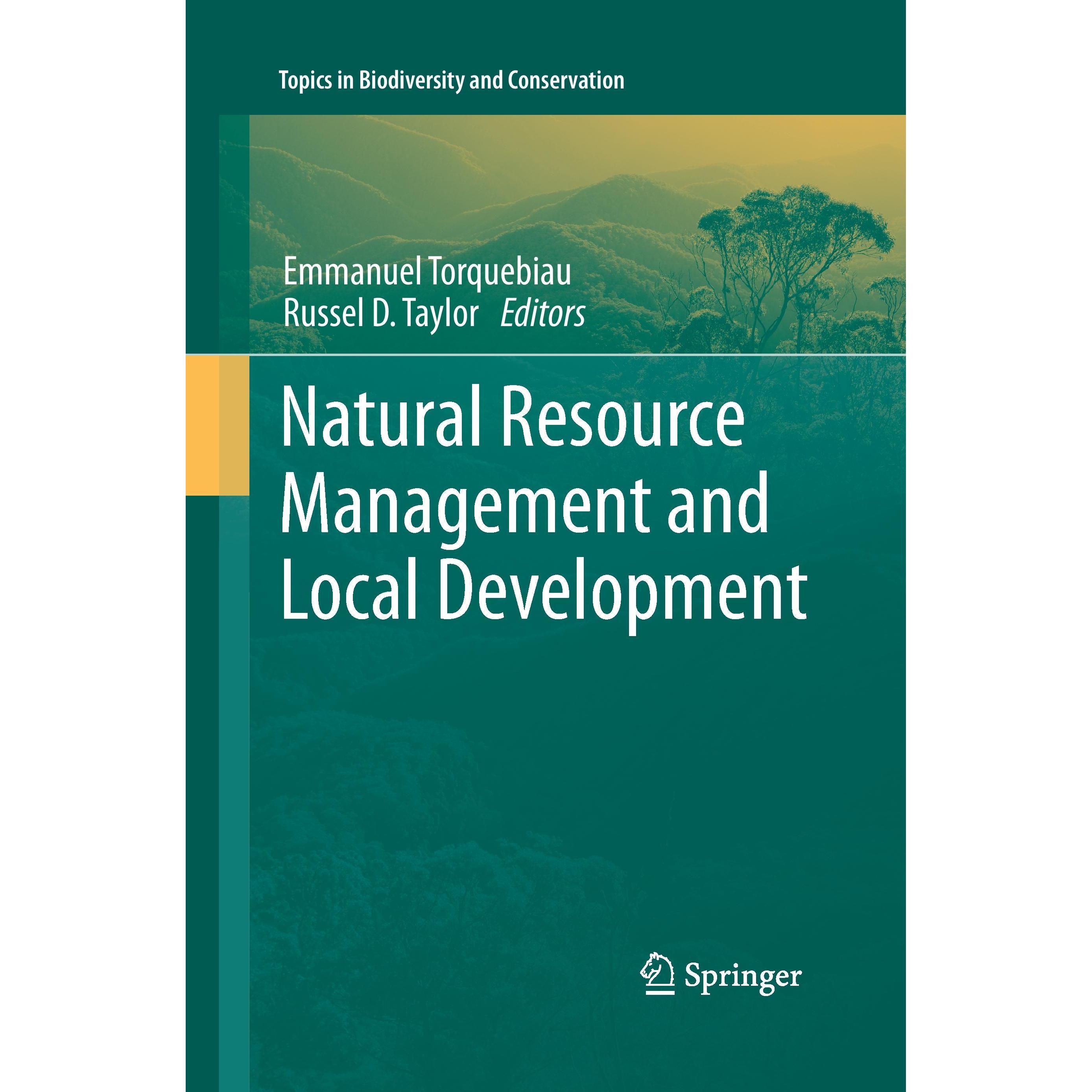Natural Resource Management and Local Development, Fachbücher von Russel D. Torquebiau, Emmanuel, Taylor