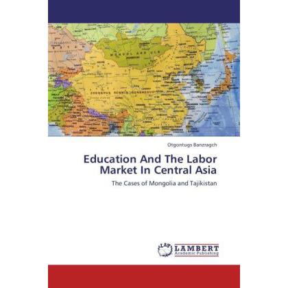 Education And The Labor Market In Central Asia, Fachbücher