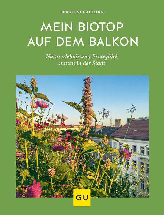 Produktbild Mein Biotop auf dem Balkon (Deutsch, Birgit Schattling, 2020)