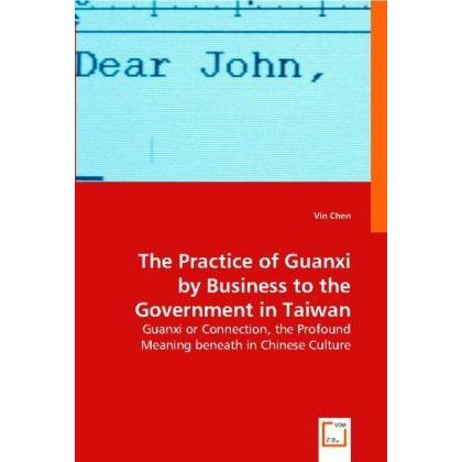 The Practice of Guanxi by Business to the Government in Taiwan, Fachbücher