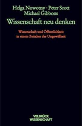 Produktbild Wissenschaft neu denken (Deutsch, Helga Nowotny, Michael Gibbons, Peter Scott, 2004)