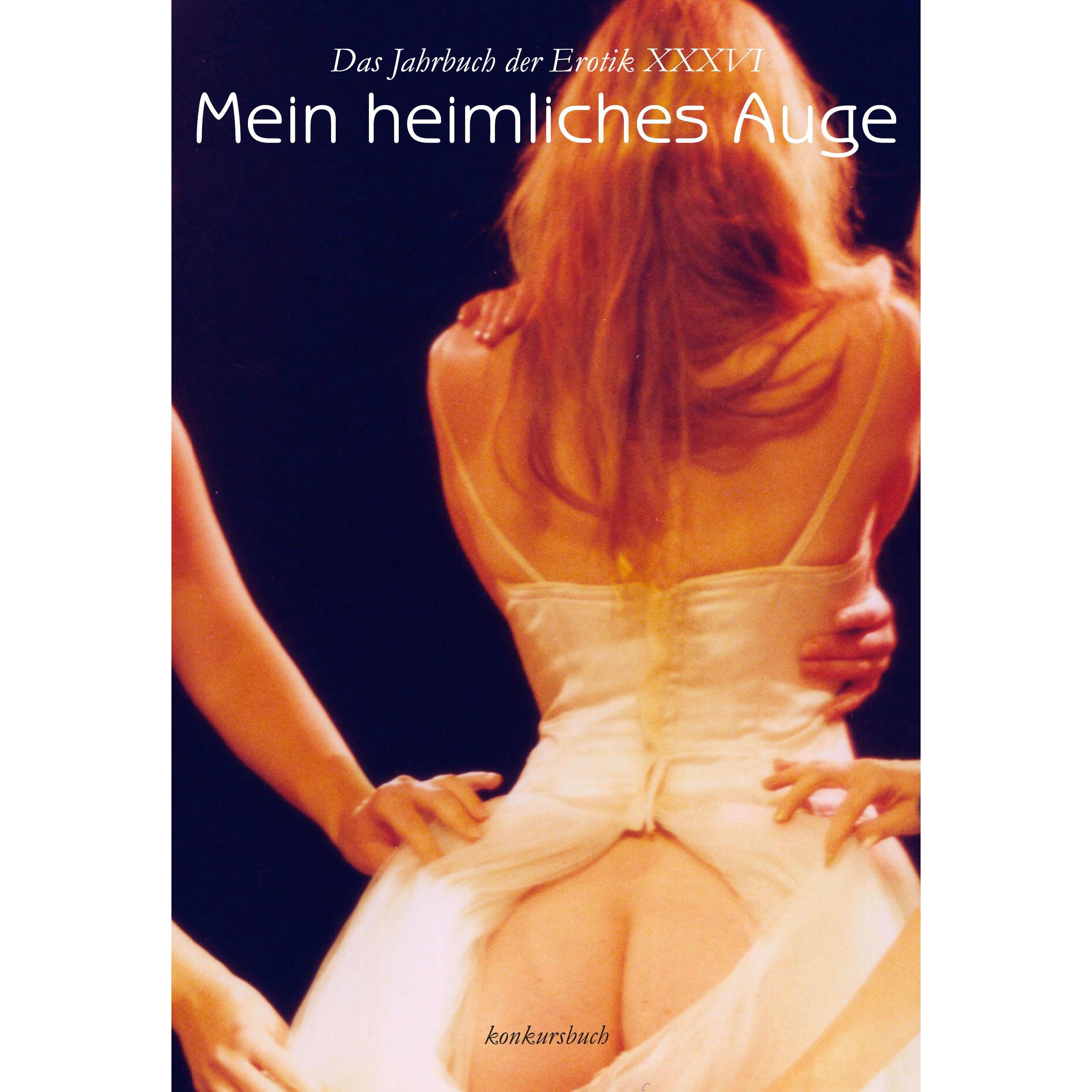 Mein heimliches Auge 36, Belletristik von Claudia Gehrke