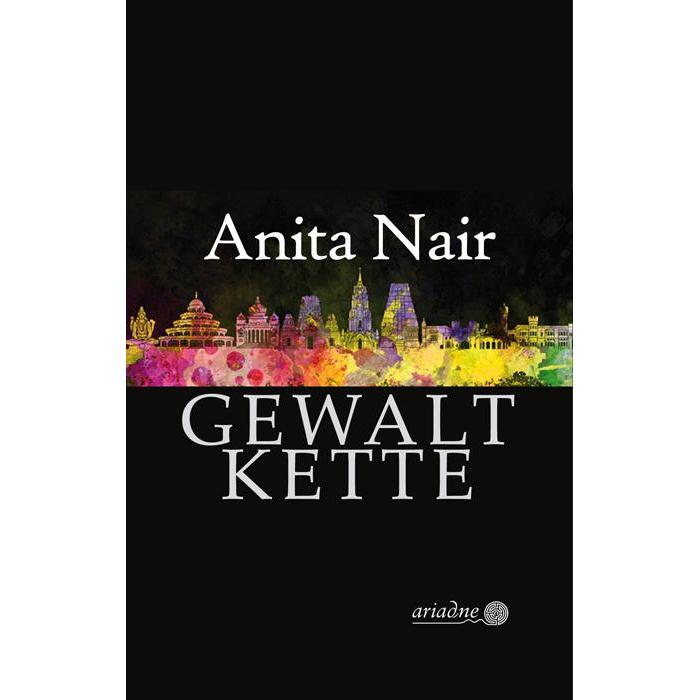 Gewaltkette, Belletristik von Anita Nair