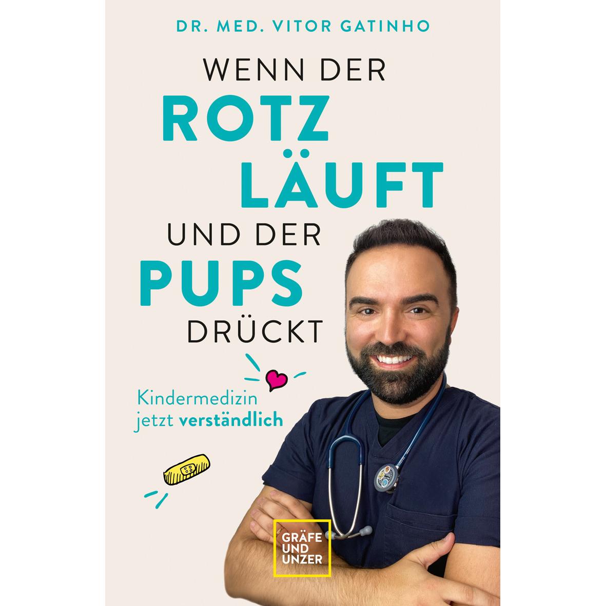 Wenn der Rotz läuft und der Pups drückt, Ratgeber von Vitor Gatinho