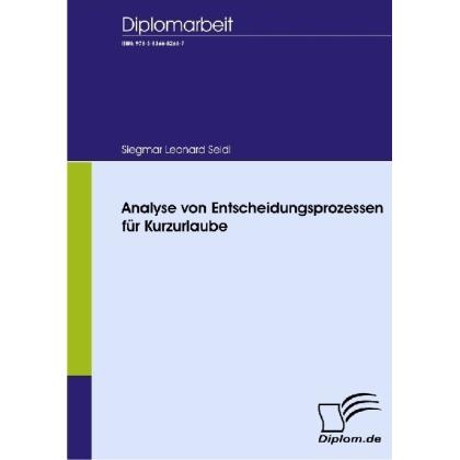 Analyse von Entscheidungsprozessen für Kurzurlaube, Fachbücher