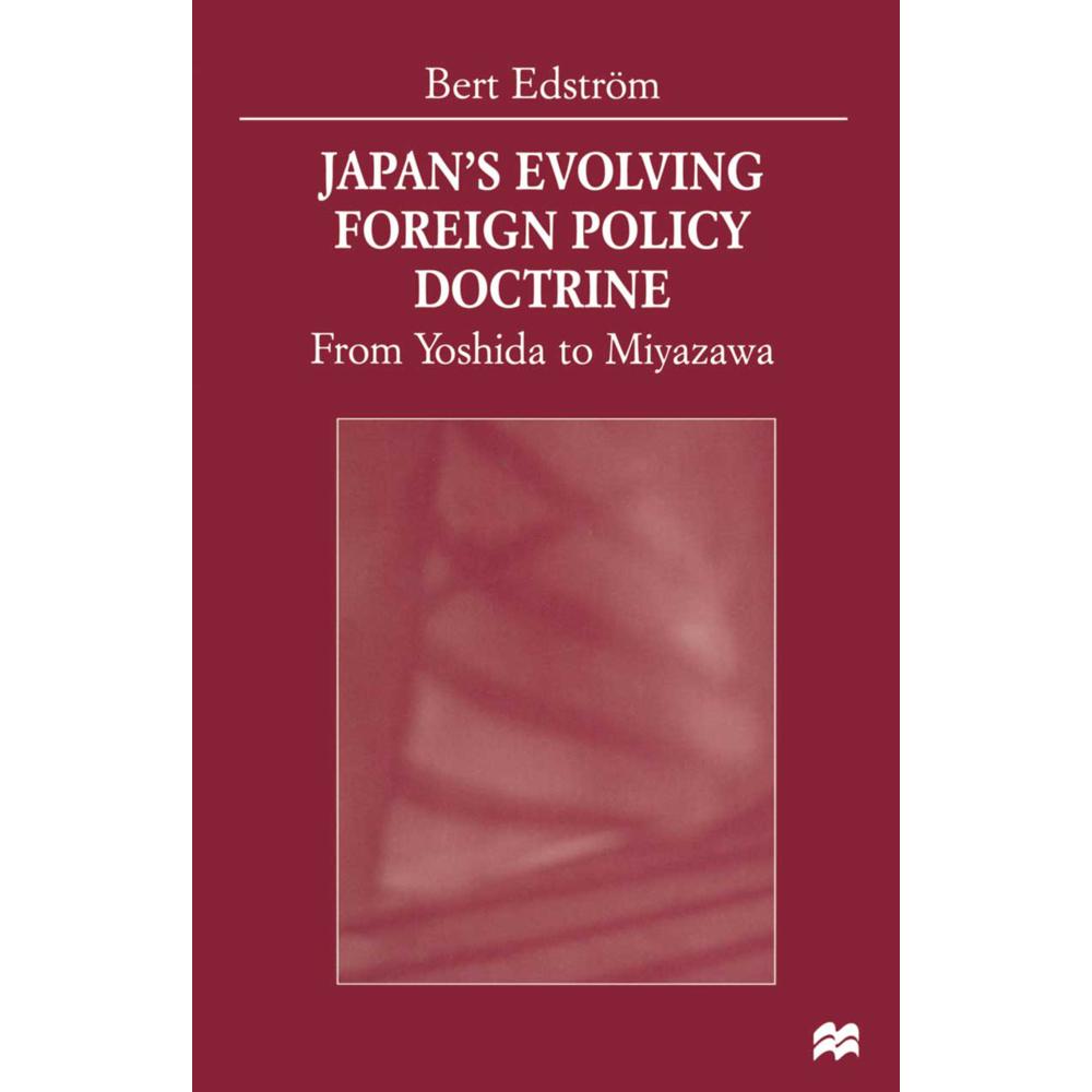 Japan's Evolving Foreign Policy Doctrine, Fachbücher von Bert Edström