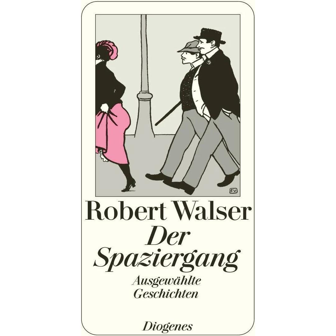 Der Spaziergang, Belletristik von Robert Walser