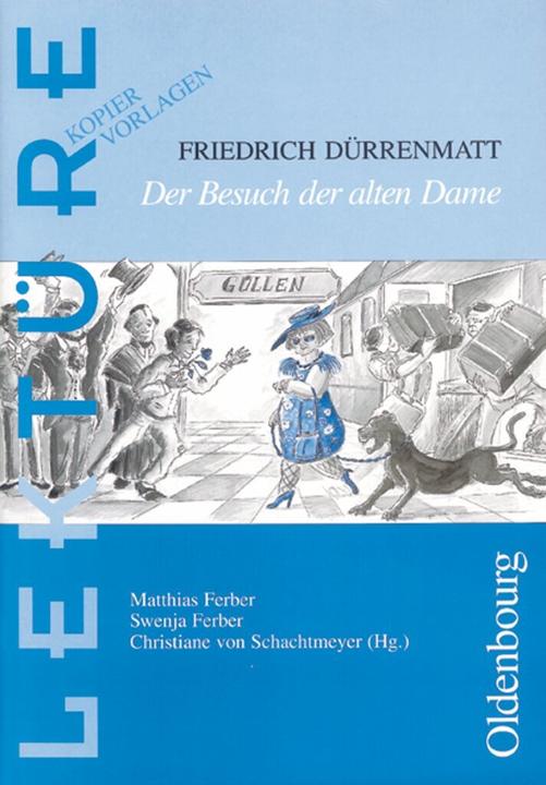 Produktbild Lektüre: Kopiervorlagen. Der Besuch der alten Dame (Deutsch, Matthias Ferber, Swenja Ferber, 2015)