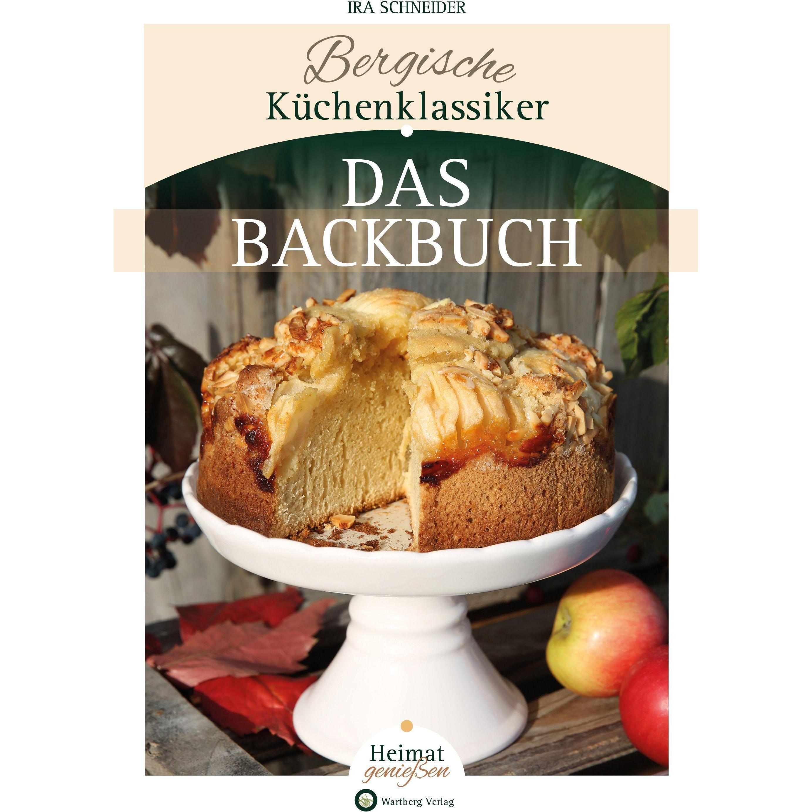 Bergische Küchenklassiker - Das Backbuch, Ratgeber von Ira Schneider