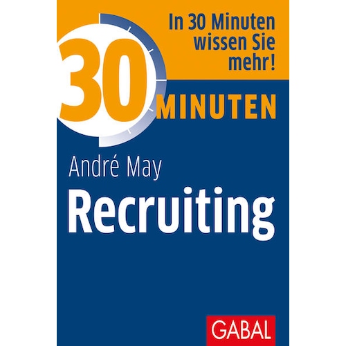 30 Minuten Recruiting, Fachbücher von André May
