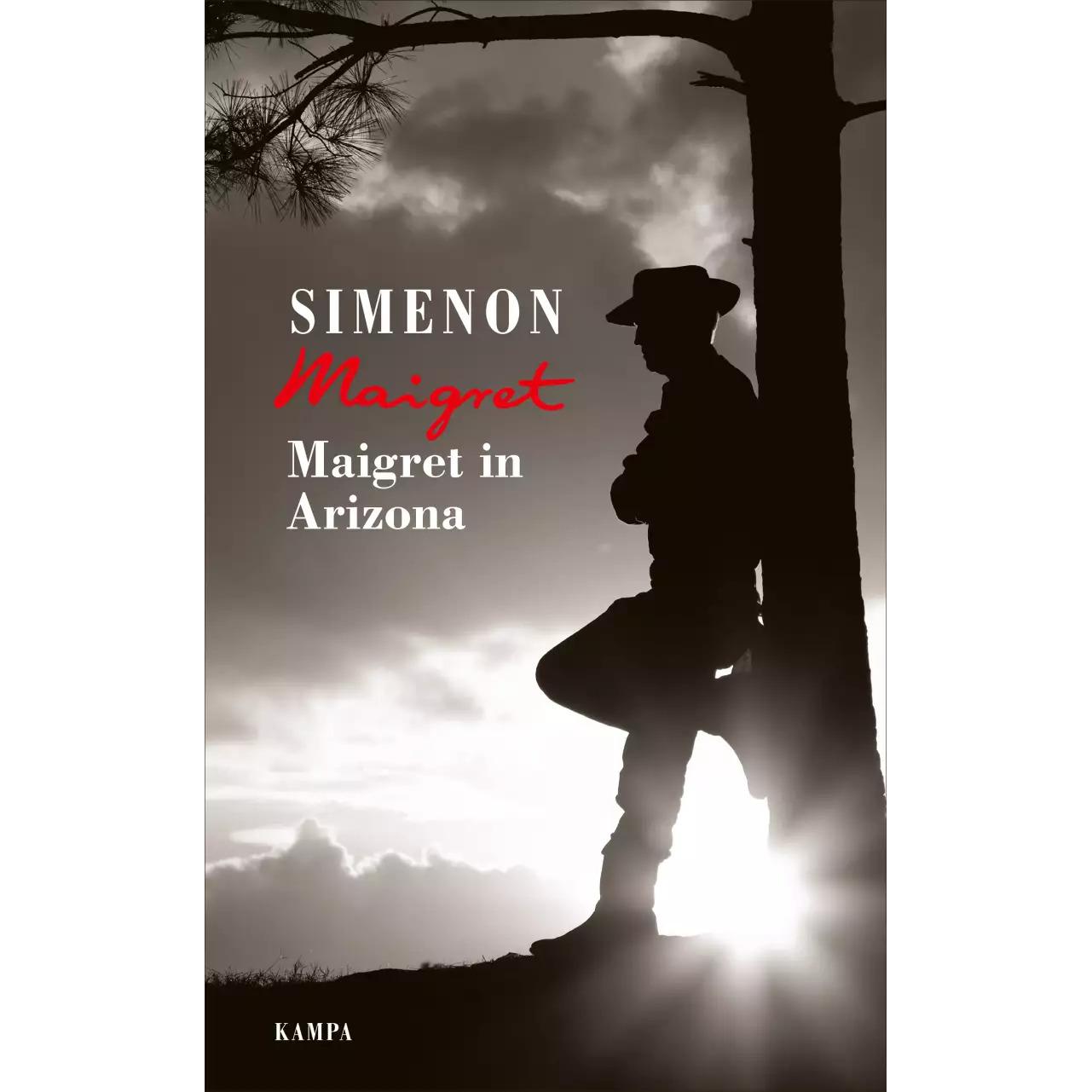 Maigret in Arizona, Belletristik von Georges Simenon