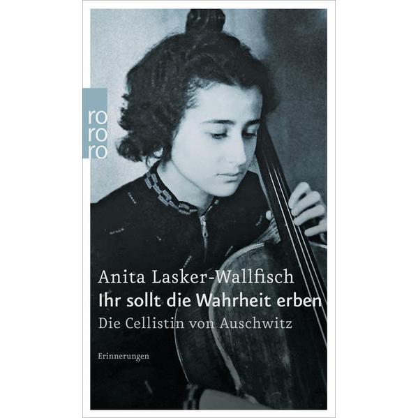 Ihr sollt die Wahrheit erben, Sachbücher von Anita Lasker-Wallfisch