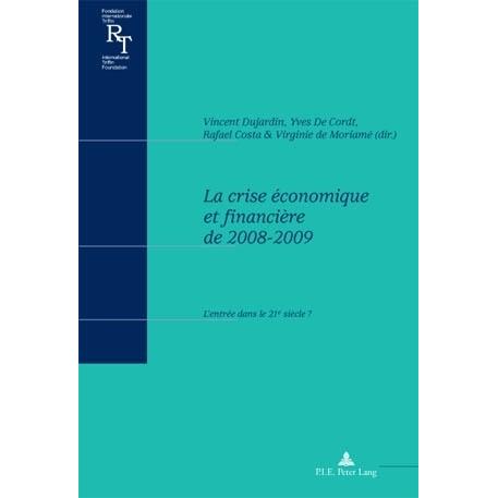 La crise économique et financière de 2008-2009, Fachbücher von Vincent Dujardin, Yves De Cordt, Virginie de Moriamé, Raf...