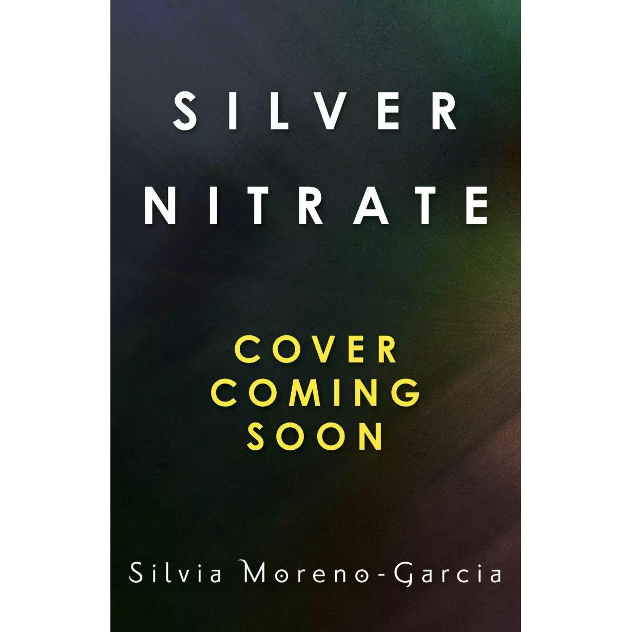 Thumbnail - Silver Nitrate, Belletristik von Silvia Moreno-Garcia
