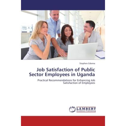 Job Satisfaction of Public Sector Employees in Uganda, Fachbücher