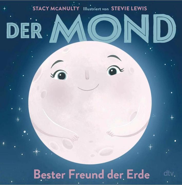Actual product image Der Mond – Bester Freund der Erde (German, Stacy McAnulty, Stevie Lewis, Susanne Schmidt-Wussow, 2024)