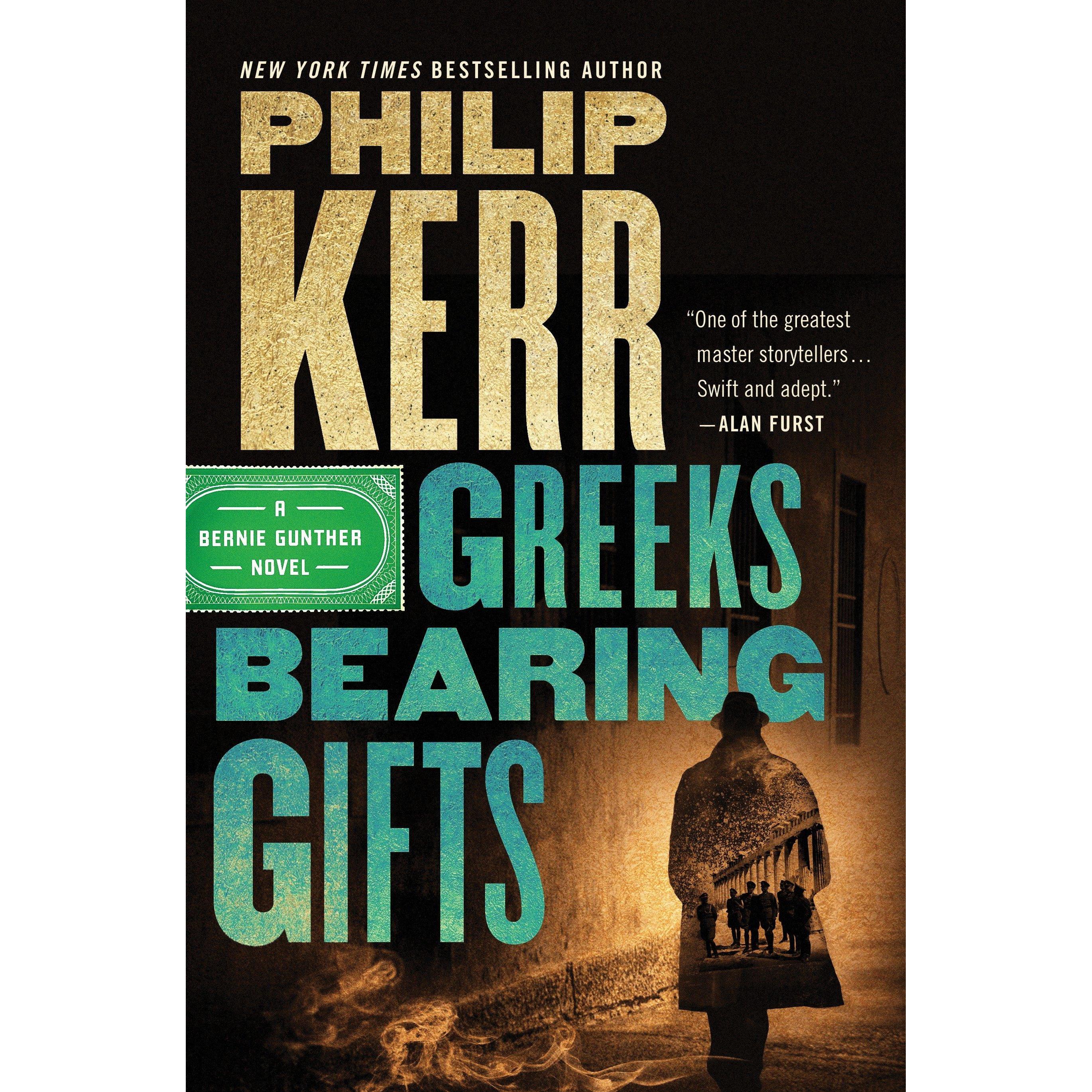 Kerr:Greeks Bearing Gifts, Belletristik von Philip Kerr