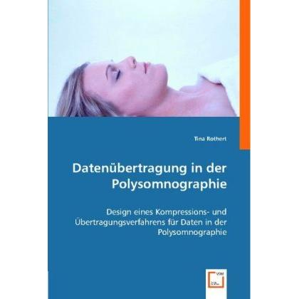 Datenübertragung in der Polysomnographie, Fachbücher von Tina Rothert