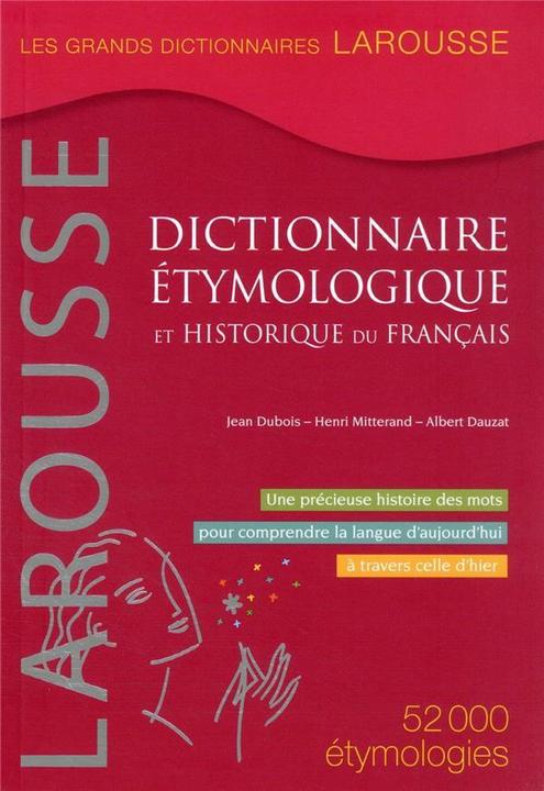 Produktbild Dictionnaire étymologique et historique du français (Französisch, Dauzat Albert, Mitterand Henri, Dubois Jean, 2022)