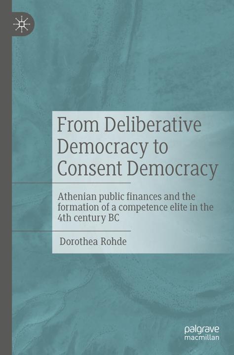 From Deliberative Democracy to Consent Democracy (Dorothea Rohde, 2024)
