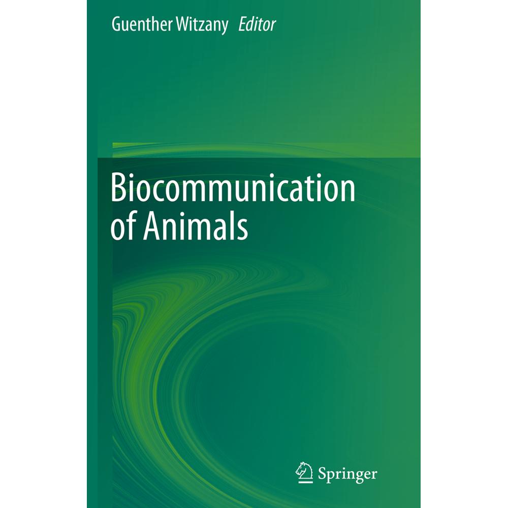 Biocommunication of Animals, Fachbücher von Guenther Witzany