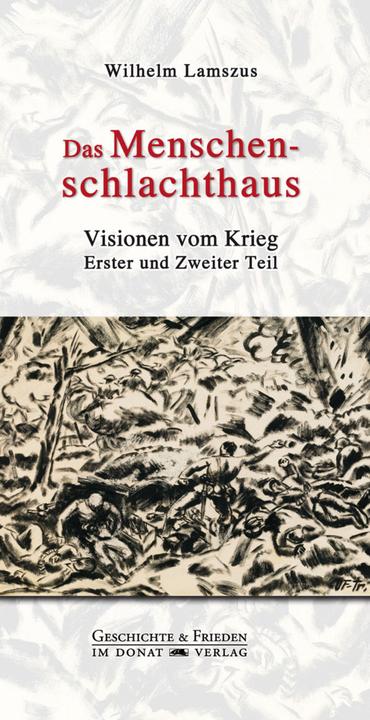 Produktbild Das Menschenschlachthaus (Deutsch, Wilhelm Lamszus, 2014)