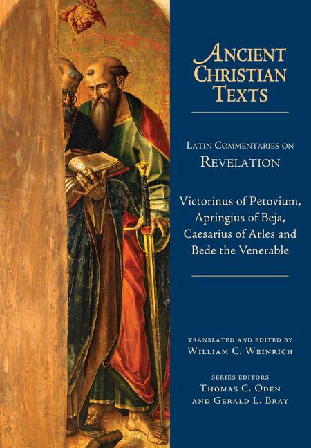 Produktbild Latin Commentaries on Revelation (Englisch, Bede, Gerald L. Bray, Thomas C. Oden, William C. Weinrich, 2011)