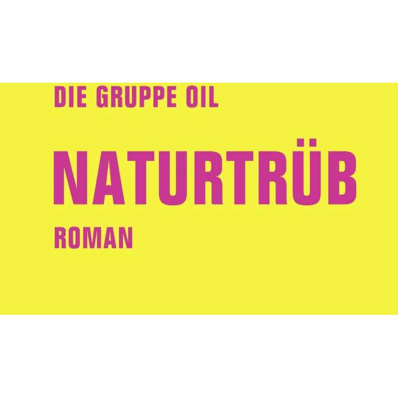 Naturtrüb, Belletristik von Gereon Klug, Maurice Summen, Timur Mosch Cirak, Christian Reverend Dabeler