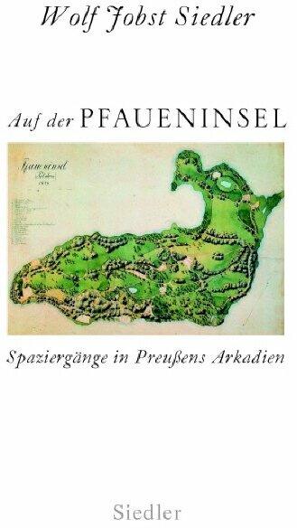 Produktbild Auf der Pfaueninsel (Deutsch, Wolf Jobst Siedler, 2007)