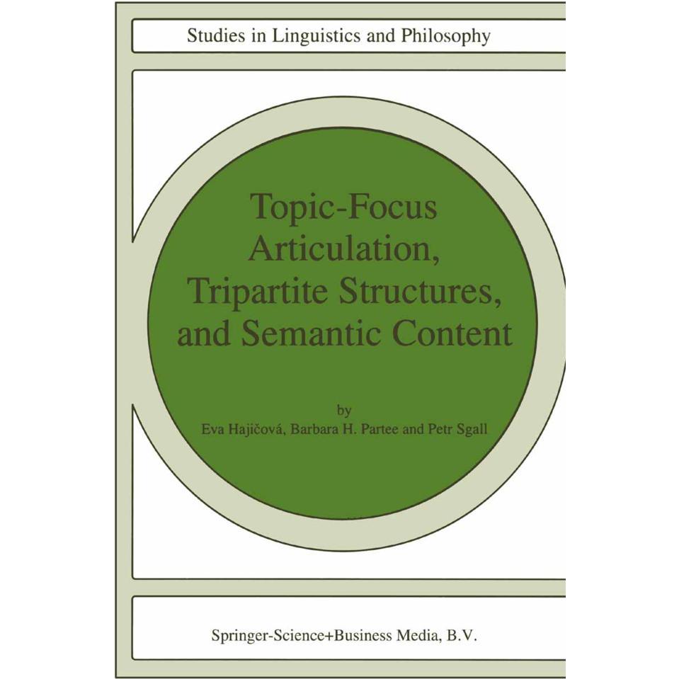 Topic-Focus Articulation, Tripartite Structures, and Semantic Content, Fachbücher
