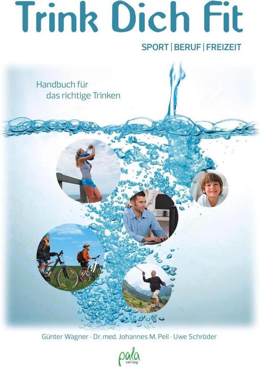 Produktbild Trink Dich Fit (Deutsch, Günter Peil, Günter Peil Wagner, Johannes Wagner, Uwe Schröder, 2011)