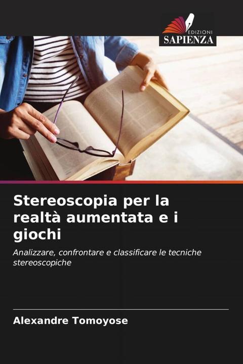 Image du produit Stereoscopia per la realtà aumentata e i giochi (Alexandre Tomoyose, 2024)