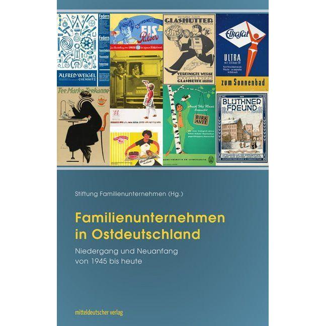 Familienunternehmen in Ostdeutschland, Fachbücher von Stiftung Familienunternehmen, Rainer Karlsch