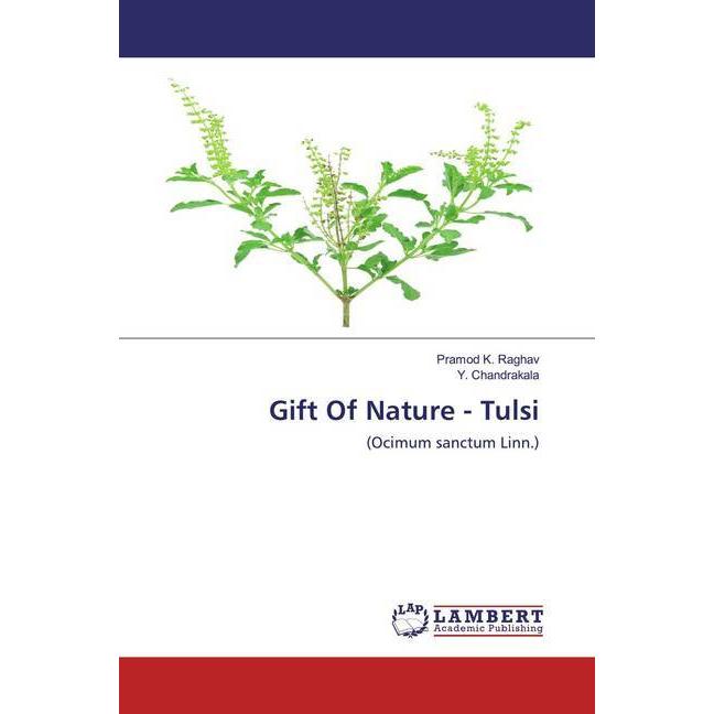 Gift Of Nature - Tulsi, Fachbücher von Y. Chandrakala, Pramod K. Raghav