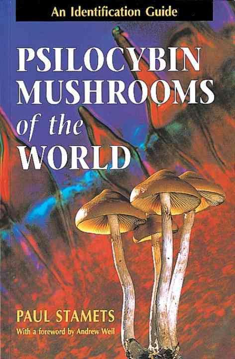 Produktbild Psilocybin Mushrooms of the World (Englisch, Andrew Weil, Paul Stamets, 1996)